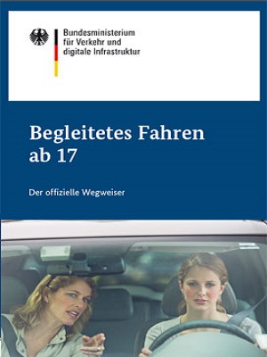 Deckblatt des Flyers „Begleitetes Fahren ab 17“ Deckblatt des Flyers „Begleitetes Fahren ab 17“