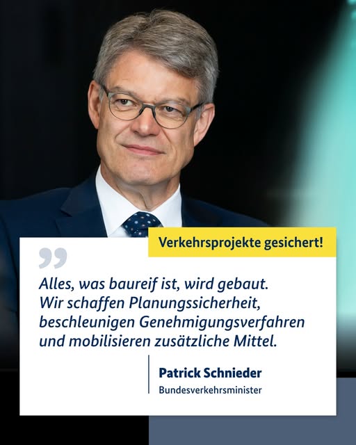 Bundesverkehrsminister Patrick Schnieder mit dem Zitat: Alles, was baureif ist, wird gebaut. Wir schaffen Planungssicherheit, beschleunigen Genehmigungsverfahren und mabilisieren zusätzliche Mittel. Bundesverkehrsminister Patrick Schnieder mit dem Zitat: Alles, was baureif ist, wird gebaut. Wir schaffen Planungssicherheit, beschleunigen Genehmigungsverfahren und mabilisieren zusätzliche Mittel.