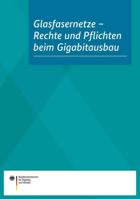 Link öffnet Einzelsicht der Publikation Cover der Broschüre: Glasfasernetze – Rechte und Pflichten beim Gigabitausbau