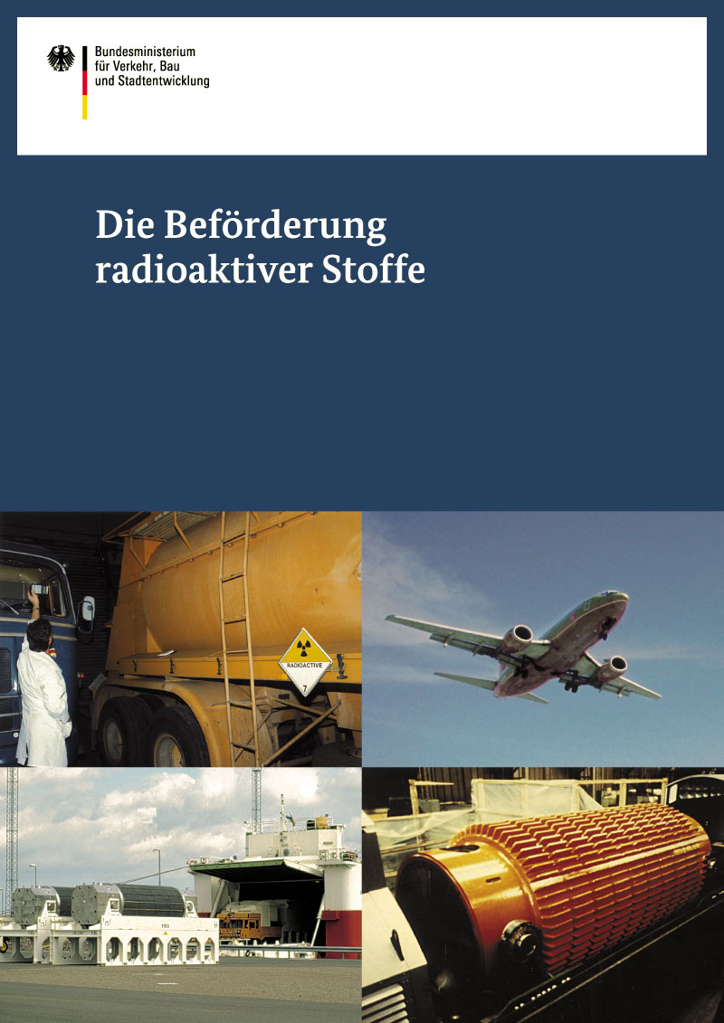 Titelblatt der Broschüre „Beförderung radioaktiver Stoffe“ Titelblatt der Broschüre „Beförderung radioaktiver Stoffe“