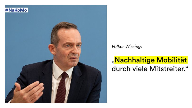 Volker Wissing mit dem Zitat: „Nachhaltige Mobilität durch viele Mitstreiter.“ Volker Wissing mit dem Zitat: „Nachhaltige Mobilität durch viele Mitstreiter.“
