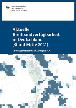 Link öffnet Einzelsicht der Publikation Cover der Broschüre „Aktuelle Breitbandverfügbarkeit in Deutschland (Stand Mitte 2021)“