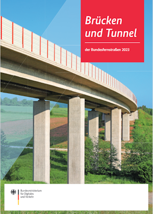 Link öffnet Einzelsicht der Publikation Deckblatt der Broschüre „Brücken und Tunnel der Bundesfernstraßen 2023“