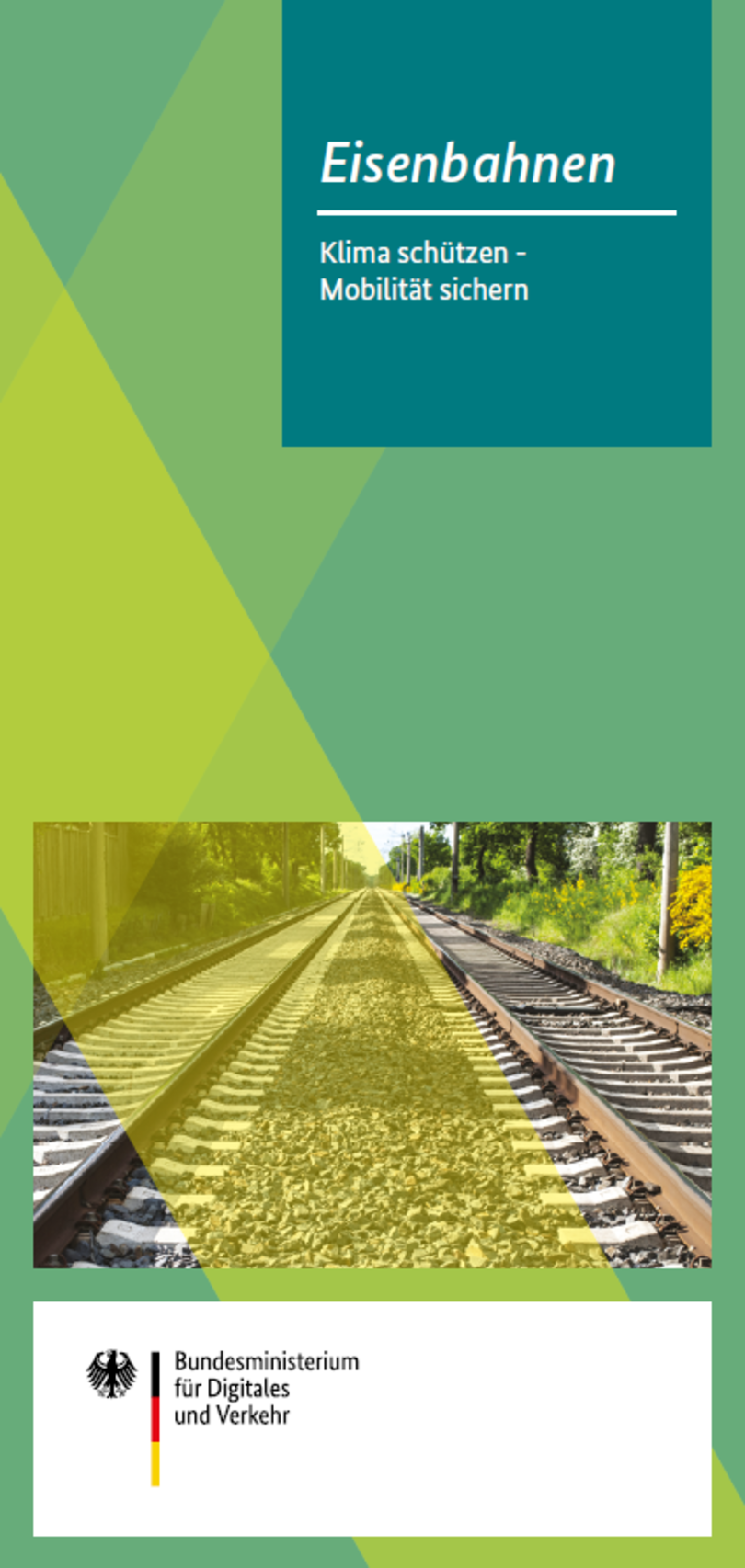 Eisenbahnen: Klima schützen – Mobilität sichern Eisenbahnen: Klima schützen – Mobilität sichern