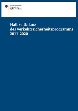 Cover des Berichtes Halbzeitbilanz des Verkehrssicherheitsprogramms 2011-2010 Cover des Berichtes Halbzeitbilanz des Verkehrssicherheitsprogramms 2011-2010