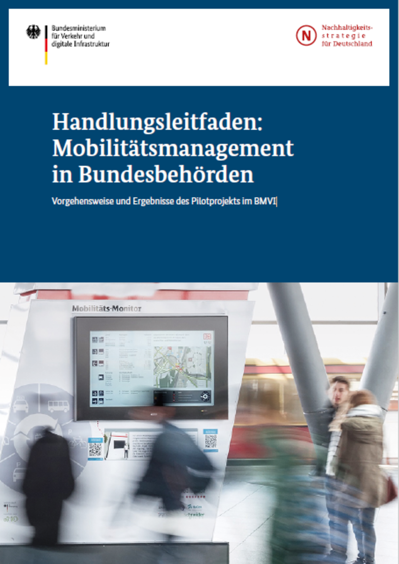 Titelbild: Handlungsleitfaden: Mobilitätsmanagement in Bundesbehörden Titelbild: Handlungsleitfaden: Mobilitätsmanagement in Bundesbehörden