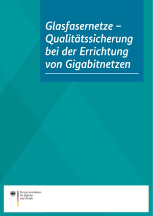 Link öffnet Einzelsicht der Publikation Deckblatt der Publikation: "Glasfasernetze –  Qualitätssicherung bei der Errichtung von Gigabitnetzen"