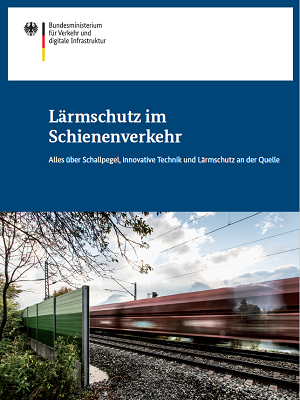Link öffnet Einzelsicht der Publikation Cover der Broschüre: „Lärmschutz im Schienenverkehr“