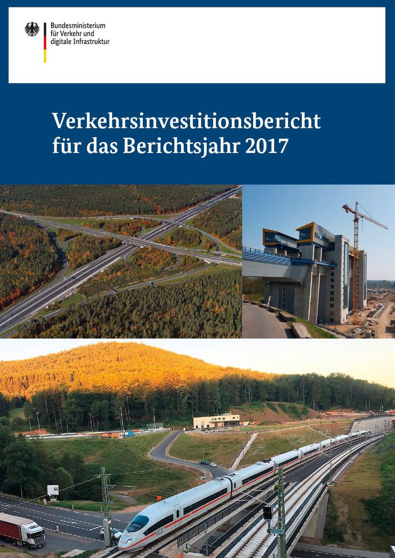 Titelbild der Broschüre „Verkehrsinvestitionsbericht 2017“ Titelbild der Broschüre „Verkehrsinvestitionsbericht 2017“